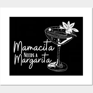 Mamacita-Needs-a-Margarita Posters and Art